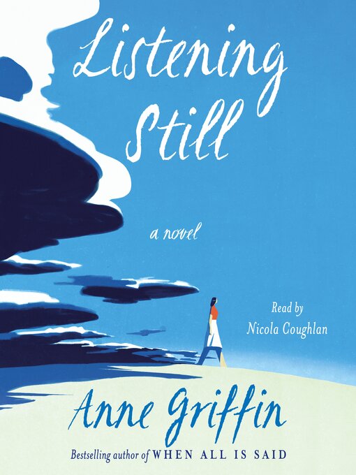 Title details for Listening Still by Anne Griffin - Wait list
